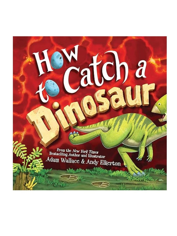 How to Catch a Dinosaur