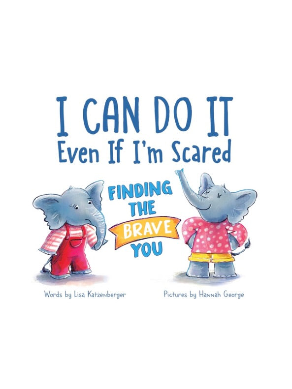 I Can Do It Even If I'm Scared