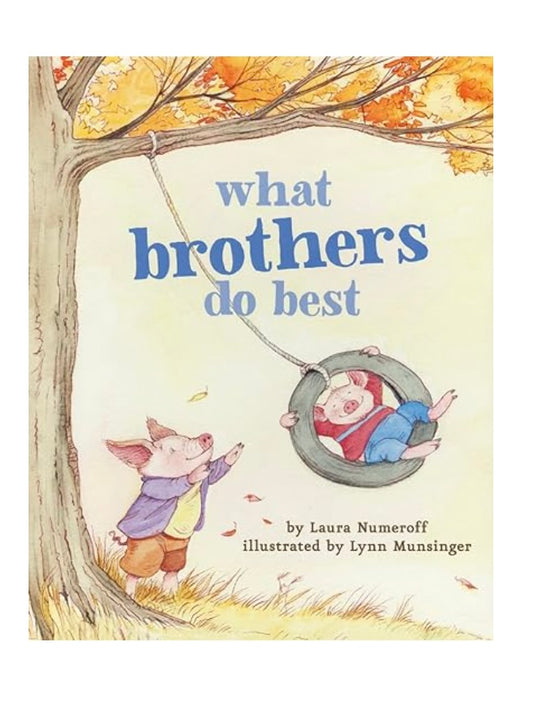 What Brothers Do Best