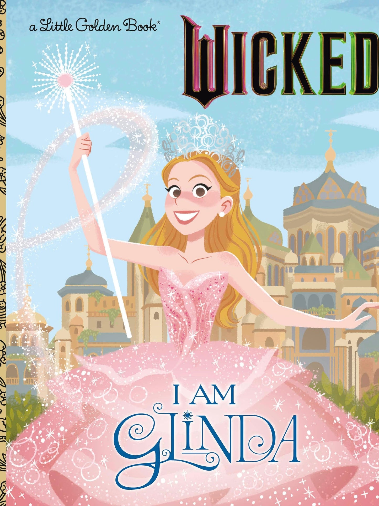 I Am Glinda - Little Golden Book